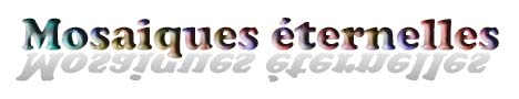 Mosaques ternelles